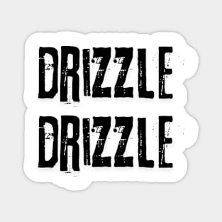 drizzle Magnet