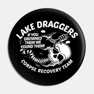 Lake Draggers Corpse Recovery Pin