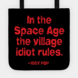 Iggy Pop Quote (for dark background) Tote