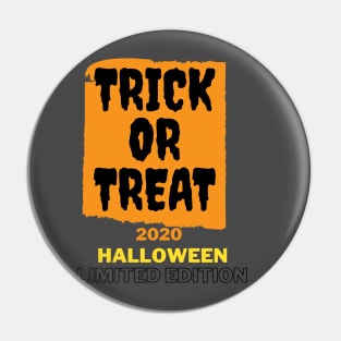 Trick Or Treat 2020 Pin