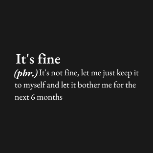 It's fine (dictionary) T-Shirt