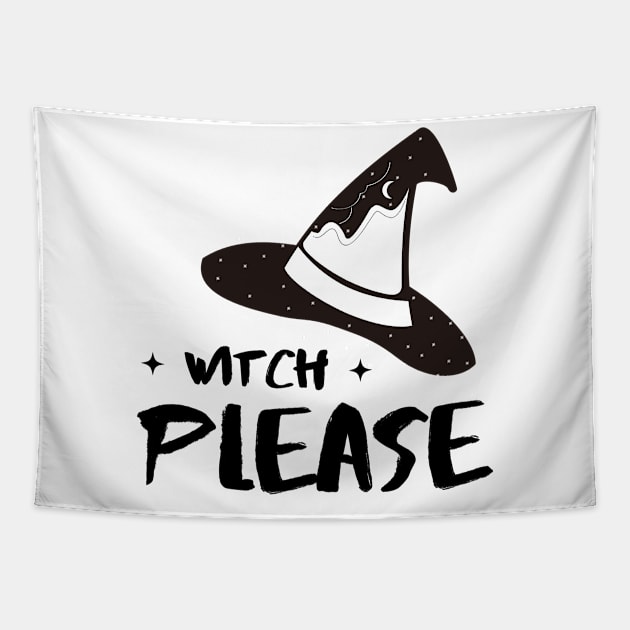 Witch Please! Halloween Hat Illustration Tapestry by artmawlia