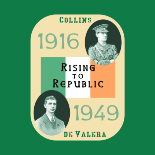 Rising to Republic: for a United Ireland #4 T-Shirt