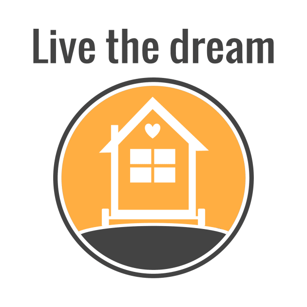 Live the dream - Tiny House by Love2Dance