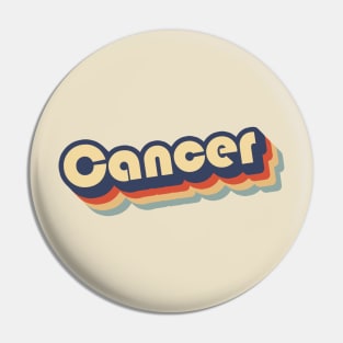 Cancer Retro '70s Pin