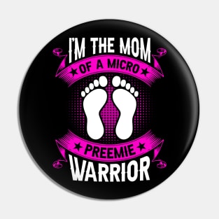 Micro Preemie Warrior Appreciation - Baby Proud Mother Pin