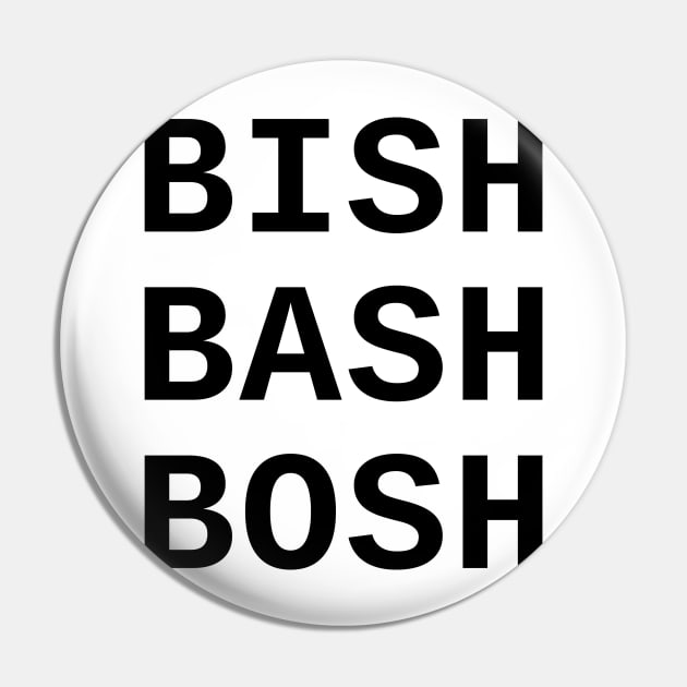 Bish Bash Bosh Pin by SolarCross