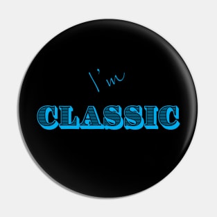 I'm "Classic" Cyan Pin