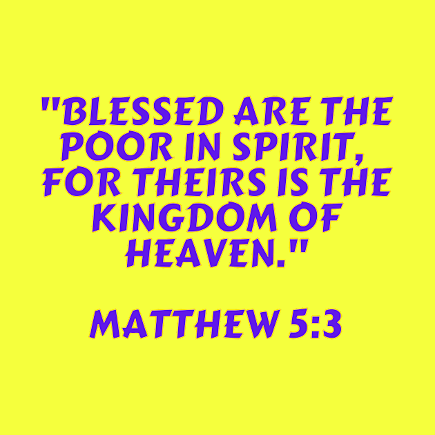 Bible Verse Matthew 5:3 by Prayingwarrior