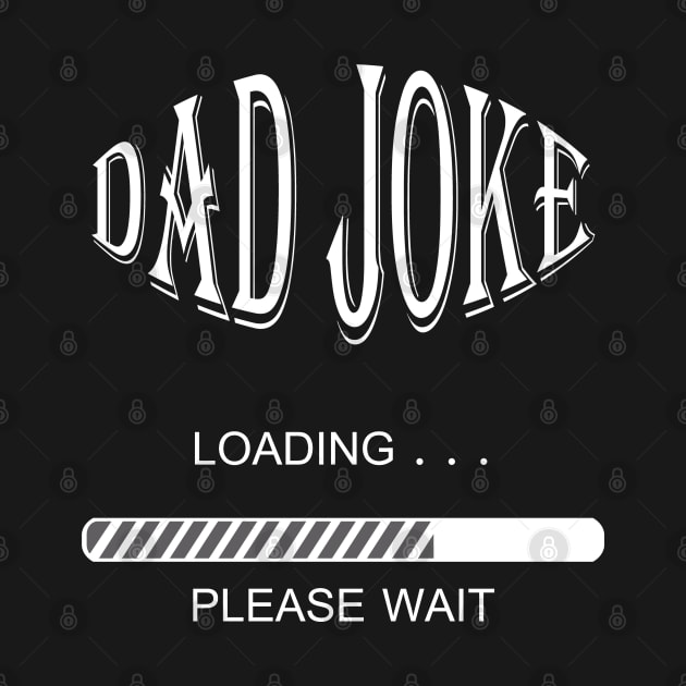 Dad Joke Loading... by rashiddidou