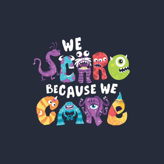 We Scare Because We Care by risarodil