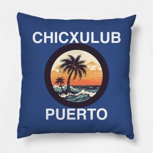 Chicxulub Puerto - Mexico (White Lettering) Pillow