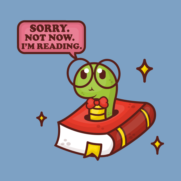 Sorry, I'm Reading. by NerdWordApparel