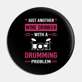 Wine Drinker Drumming Drummer Drum Drums Pin