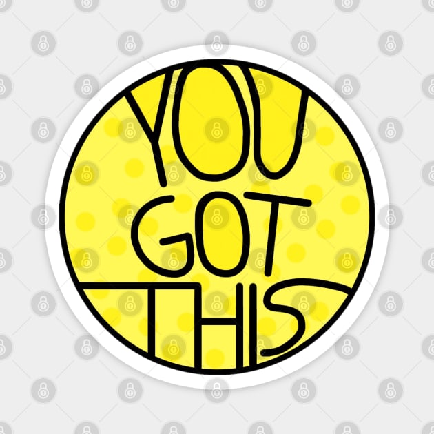 You Got This Motivational And Encouraging Pastel Yellow Quote Magnet by Barolinaa