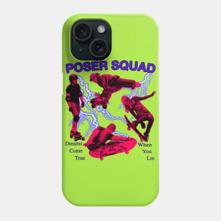 Poser Squad - Incredible Skateboarding Extreme Sports Y2K Era Sk8er Cool Phone Case