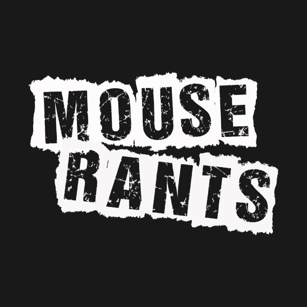 Mouse Rants Signoff by MouseRantsStore