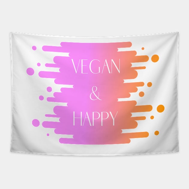 Vegan and Happy Tapestry by VeganShirtly