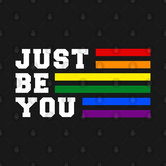 Just Be You Rainbow Pride Shirt, LGBTQ Pride, Gay Shirt, Lesbian Shirt, Gift for Gay Lesbian, Queer Pride Month by InfiniTee Design