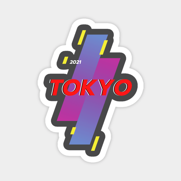 tokyo 2021 Magnet by GOT A FEELING