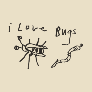 i love bugs T-Shirt