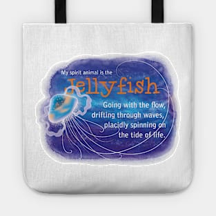 My Spirit Animal is a Jellyfish Tote