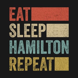 Stylish Hamilton Musical Retro 70´s Eat Sleep Hamilton T-Shirt