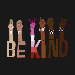 Be kind hand sign language lesbian lgbt pride T-Shirt