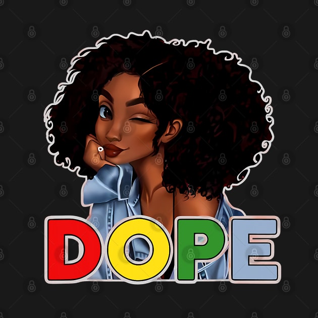 Unapologetically Dope, Black, Afro, Black History, Juneteenth, Black Woman by UrbanLifeApparel