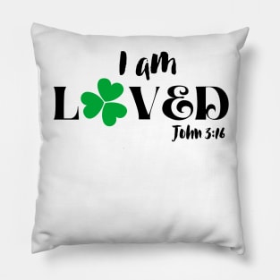 I Am Loved Christian Bible Verse John 3:16 St Patrick's Day Pillow