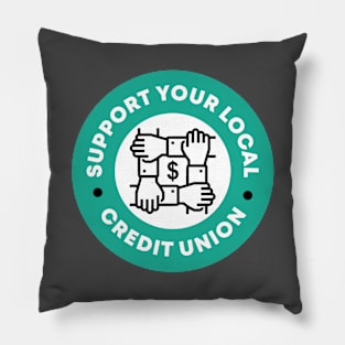 Support Your Local Credit Union Pillow