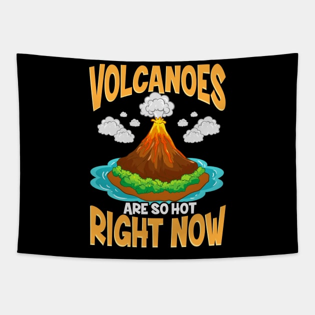 Volcanoes Are So Hot Right Now Erupting Volcano Tapestry by theperfectpresents