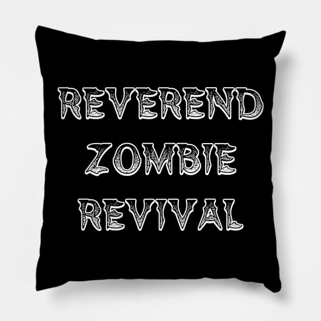 Reverend Zombie Revival Pillow by TheHorrorBasementPodcast