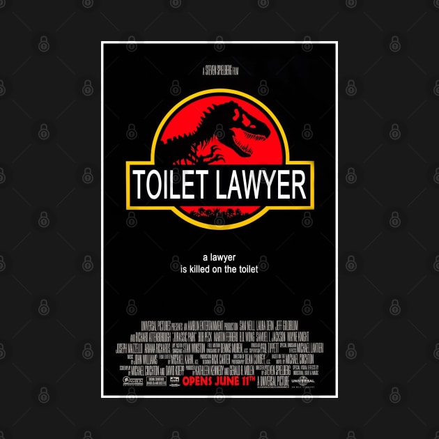 Jurassic Toilet Lawyer by Bob Rose