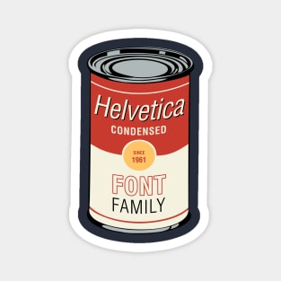 Pop art parody - Helvetica Condensed Soup Can Magnet