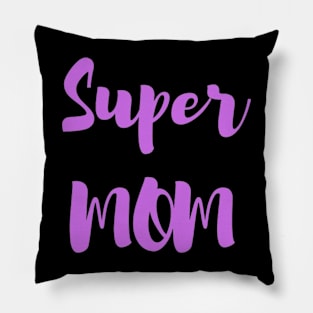 Super Mom Pillow