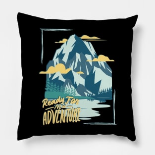 Ready for new adventure Wanderlust love Explore the world holidays vacation Pillow