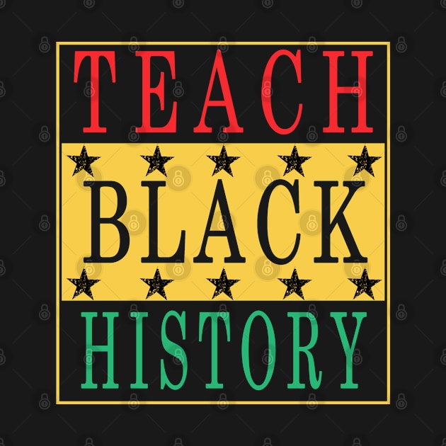 Teach Black History by Mirnamar