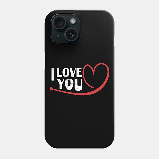 I Love You Phone Case by aborefat2018