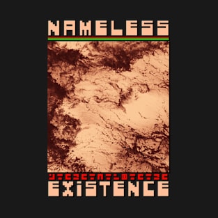 Nameless Existence T-Shirt