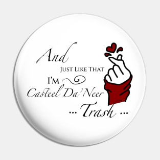 From Blood and Ash - Casteel Trash Pin