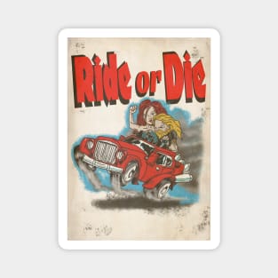 Vintage Hot Rod magazine-  Ride or Die Magnet