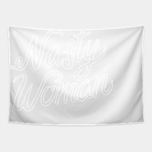 Nasty Woman Tapestry