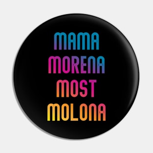 Mama morena most molona Pin