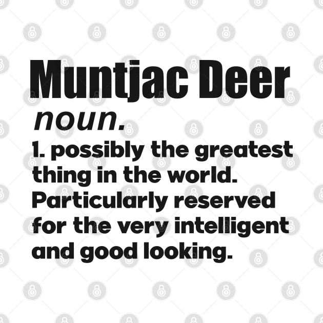 Muntjac Deer pet lover gifts definition. Perfect present for mom mother dad father friend him or her by SerenityByAlex