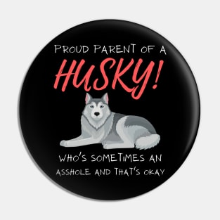 Proud Parents of Husky Pet Lover Pin