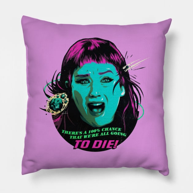 We're All Going To Die! Pillow by nordacious