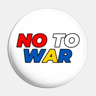 NO TO WAR Pin