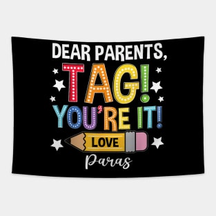 Dear Parents Tag You'Re It Loves Paras Last Day Tapestry