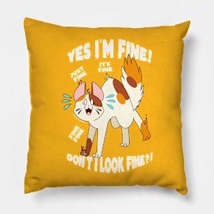 Everything's Fine Pillow